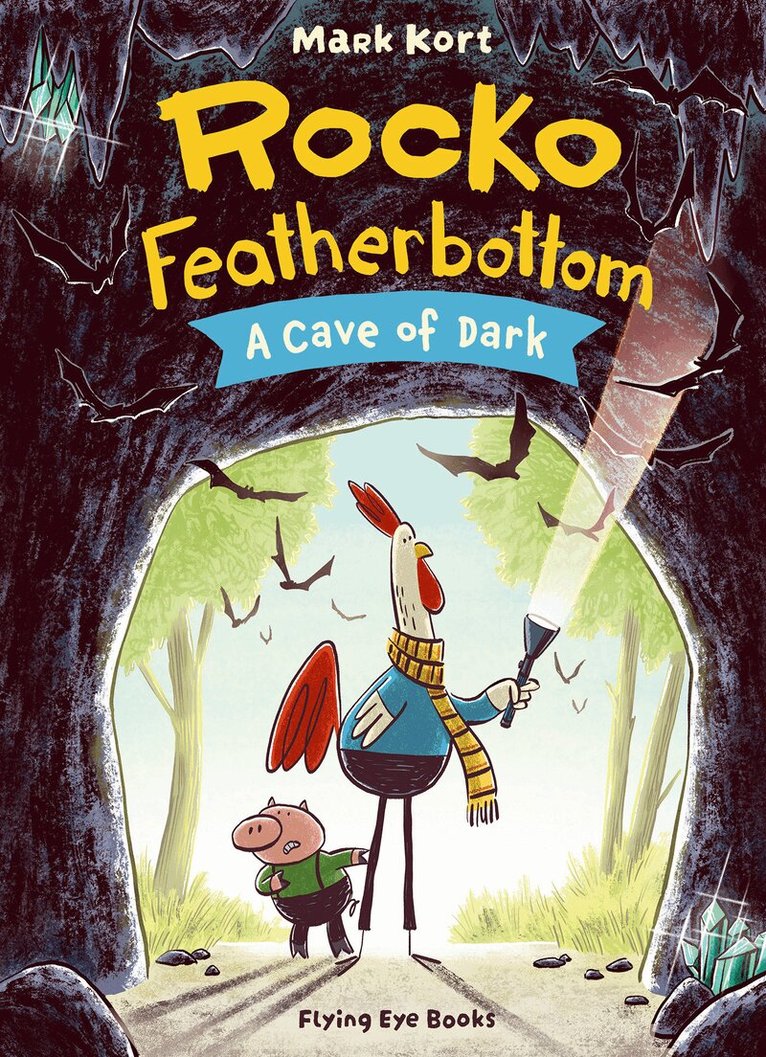 Mark Kort - Rocko Featherbottom and A Cave of Dark, Häftad