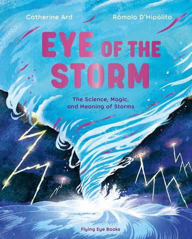 Catherine Ard - Eye of the Storm, Inbunden