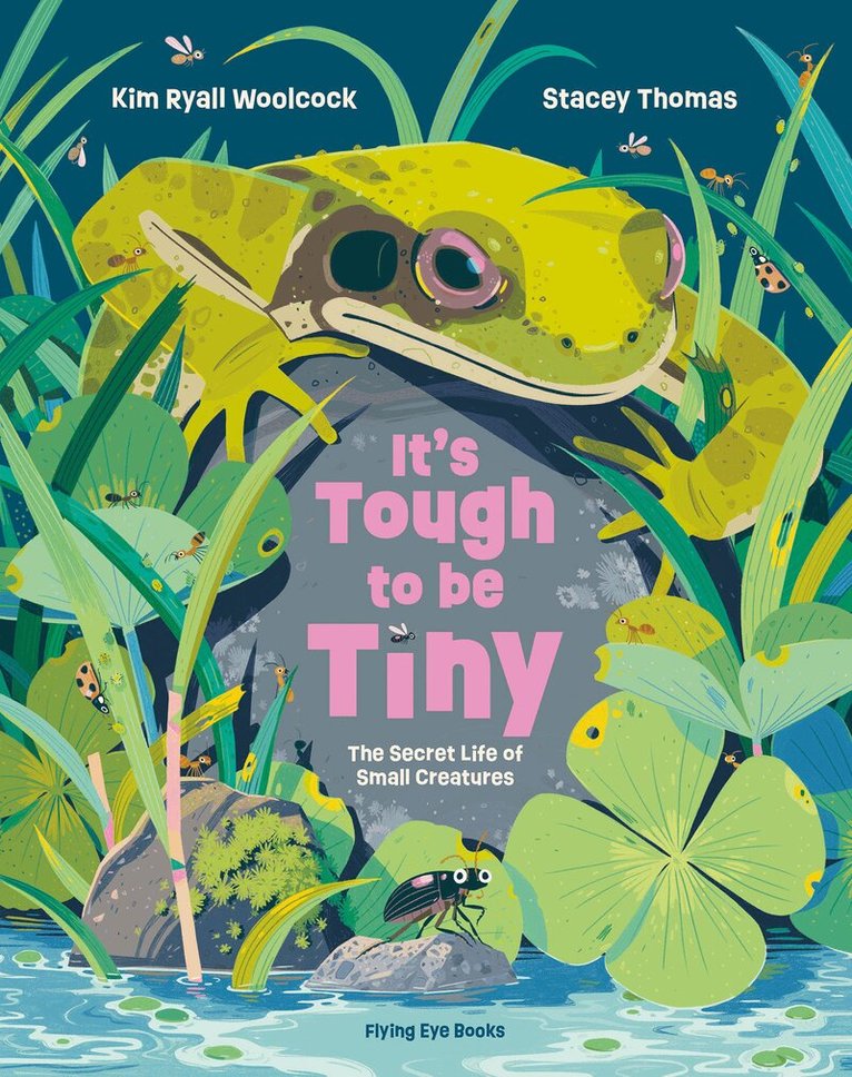 Kim Ryall Woolcock - It's Tough to be Tiny, Inbunden