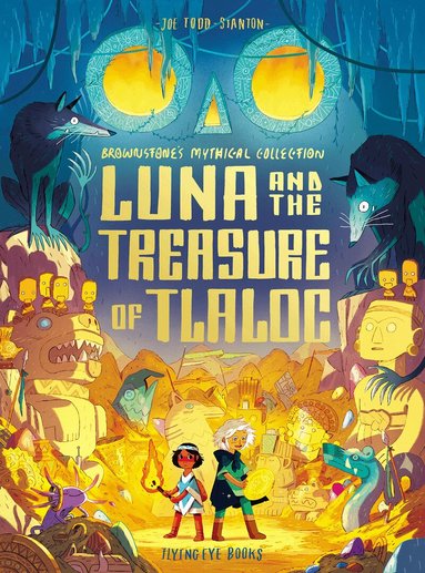 Joe Todd-Stanton - Luna and the Treasure of Tlaloc, Häftad