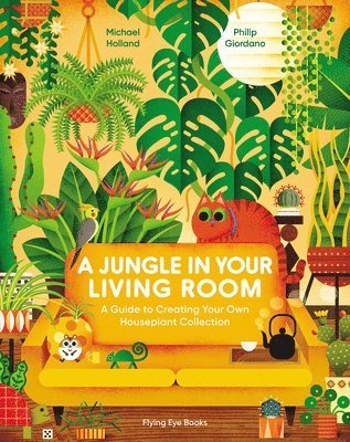 Michael Holland - Jungle in Your Living Room, Inbunden
