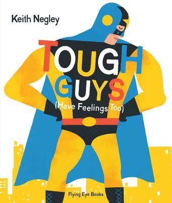 Tough Guys Have Feelings Too (Jacketed) 1