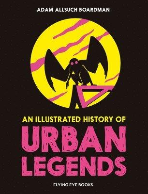 An Illustrated History of Urban Legends 1