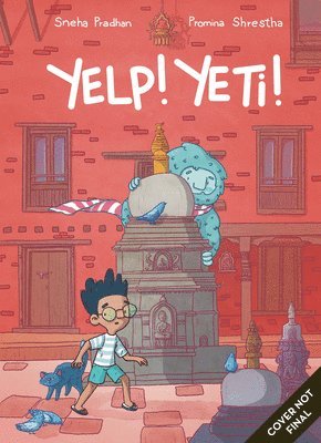 Yelp! Yeti! Chaos in Kathmandu (Library Edition)