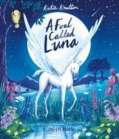 Katie Knutton - A Foal Called Luna, Inbunden