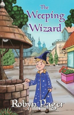 Robyn Pager - Weeping Wizard, Häftad