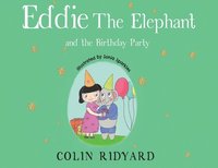 bokomslag Eddie the Elephant and the Birthday Party