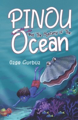 Pinou and The Mystery of The Ocean 1