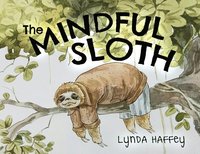 bokomslag The Mindful Sloth