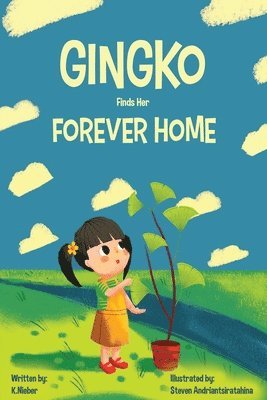 K. Nieber - Gingko Finds Her Forever Home, Häftad