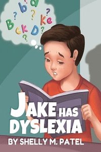 bokomslag Jake has Dyslexia