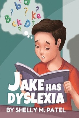 Jake has Dyslexia 1