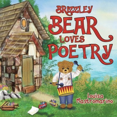 Brizzley Bear Loves Poetry 1