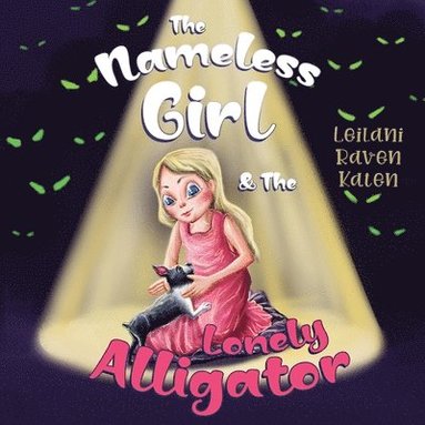 bokomslag Nameless Girl & The Lonely Alligator