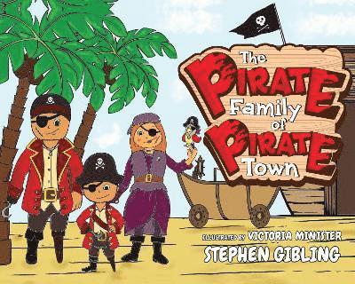 The Pirate Family of Pirate Town 1