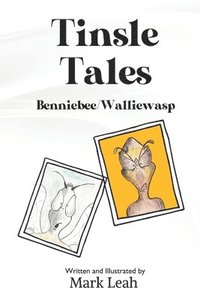 bokomslag Tinsle Tales - Benniebee/Walliewasp