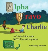 bokomslag Alpha Bravo Charlie