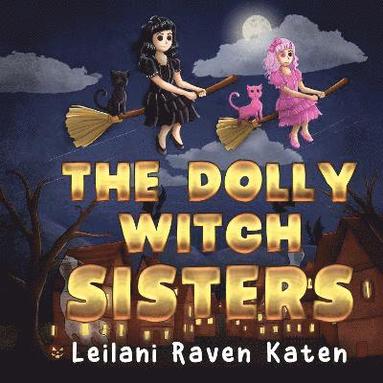 bokomslag The Dolly Witch Sisters