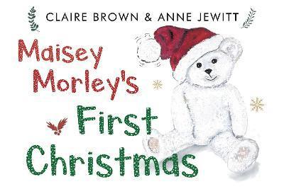 Claire Brown - Maisey Morley's First Christmas, Häftad