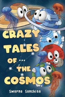 Crazy Tales of The Cosmos 1