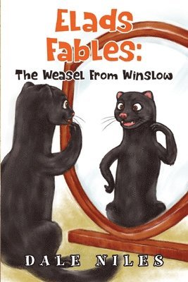 Elad's Fables: The Weasel From Winslow 1