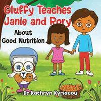 bokomslag Gluffy Teaches Janie and Rory about good nutrition