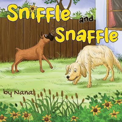 Sniffle and Snaffle 1