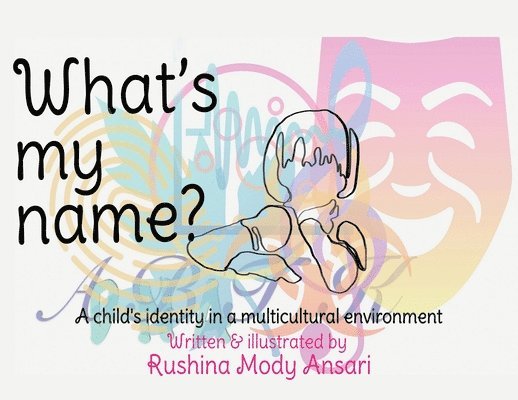 Rushina Mody Ansari - What's my name?, Häftad