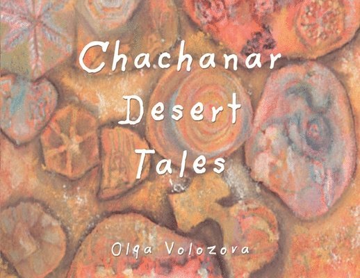 Olga Volozova - Chachanar Desert Tales, Häftad