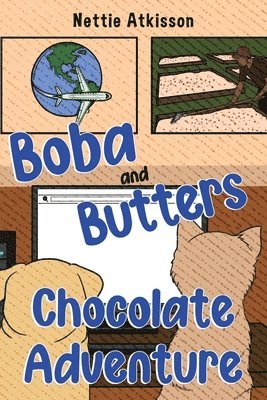 Nettie Atkisson - Boba and Butters Chocolate Adventure, Häftad