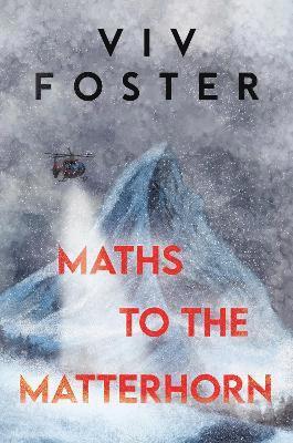 Maths to The Matterhorn 1