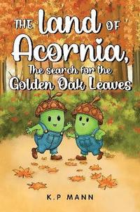 bokomslag land of Acornia, The search for the golden oak leaves