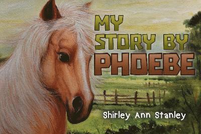 My Story by Phoebe 1