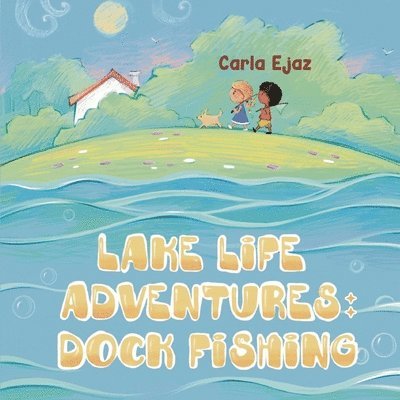 Lake Life Adventures - Dock Fishing 1