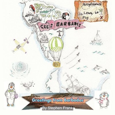 Stephen Frank - Greetings From Barbados (Percy and Horace Learn to Fly), Häftad
