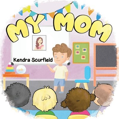 Kendra Scurfield - My Mom, Häftad
