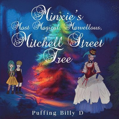 Minxie's Most Magical, Marvellous, Mitchell Street Tree 1