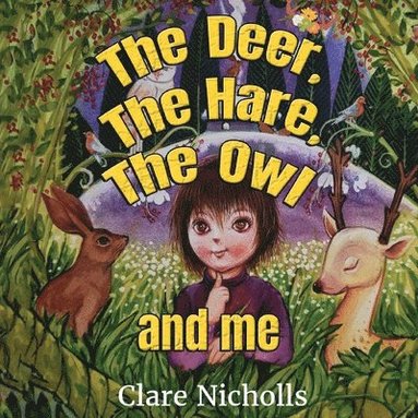 bokomslag deer, the hare, the owl and Me