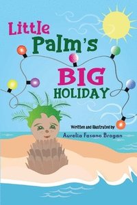 bokomslag Little Palm's Big Holiday