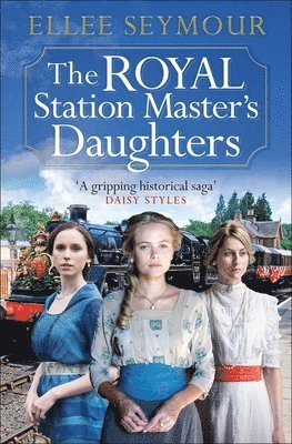 bokomslag The Royal Station Master's Daughters