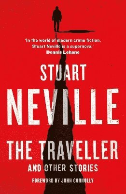 Stuart Neville - Traveller and Other Stories, Häftad