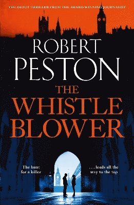Robert Peston - Whistleblower, Inbunden