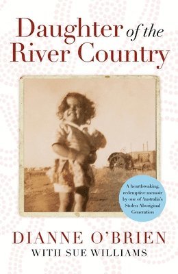 Dianne O'Brien, Sue Williams - Daughter of the River Country, Inbunden