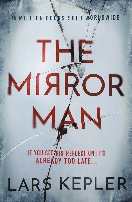 Lars Kepler - Mirror Man, Inbunden