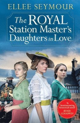 Ellee Seymour - Royal Station Master’s Daughters in Love, Häftad