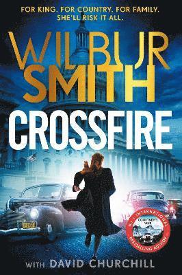Wilbur Smith, David Churchill - Crossfire, Inbunden