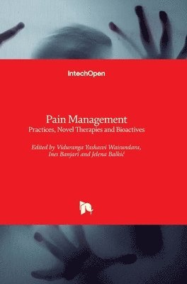 Jelena Balkic, Ines Banjari, Viduranga Y. Waisundara - Pain Management, Inbunden