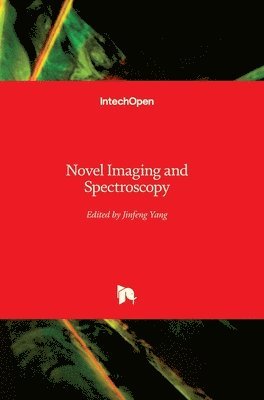 Jinfeng Yang - Novel Imaging and Spectroscopy, Inbunden