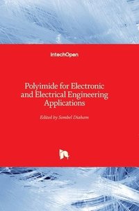 bokomslag Polyimide for Electronic and Electrical Engineering Applications