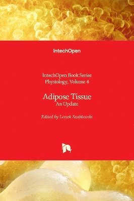 Leszek Szablewski - Adipose Tissue, Inbunden